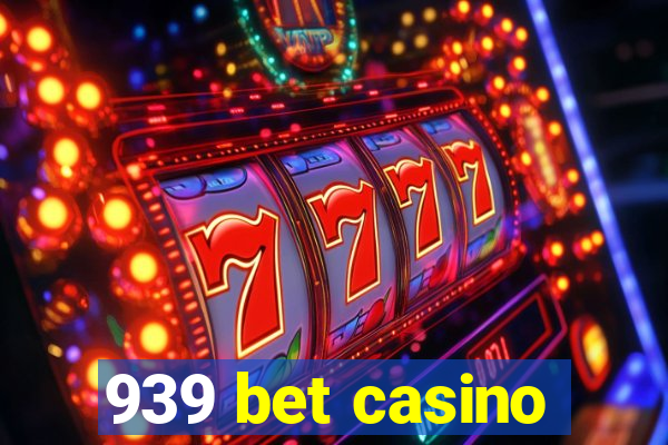 939 bet casino